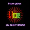 Fran Denia - My Blunt Studio - Single